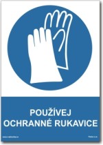 Používej ochranné rukavice