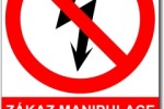 Zákaz manipulace s el. zařízením