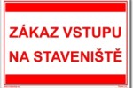 Zákaz vstupu na staveniště