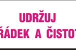 Udržuj pořádek a čistotu